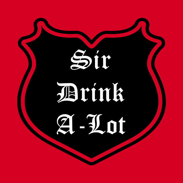 Sir Drink-A-Lot Emblem by Red'n'Rude