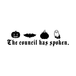 The council has spoken T-Shirt