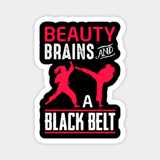 Beauty Brains And A Black Belt Shirt Martial Arts Tee Karate Magnet