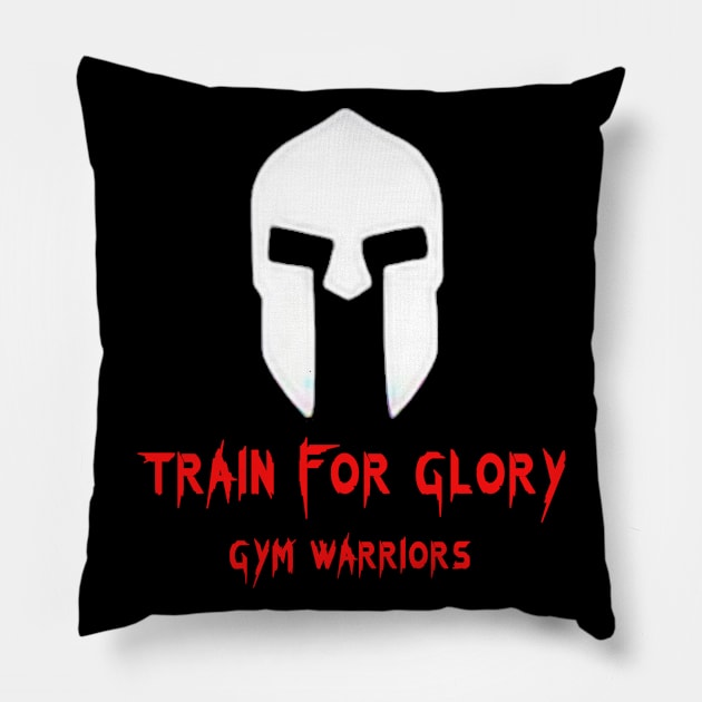 TRAIN FOR GLORY Pillow by WARRIORS GYM