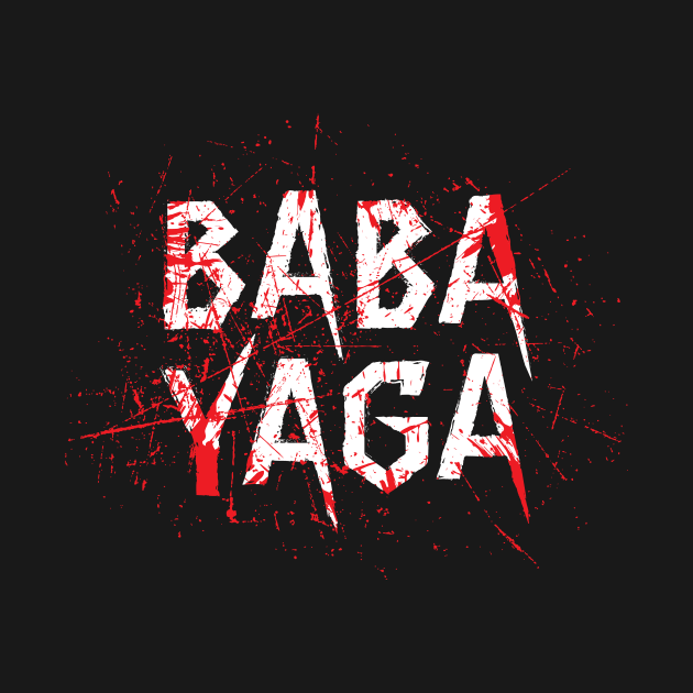 Big Bad BABA YAGA by Knocking Ghost