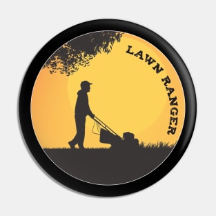 The Lawn Ranger Pin