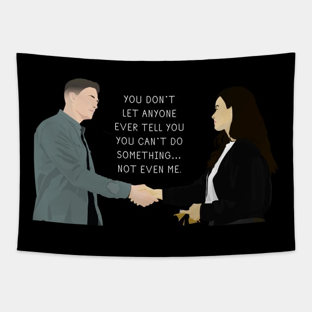 You Don't Let Anyone Ever Tell You You Can't Do Something... Not Even Me - Chenford (white text) | The Rookie Tapestry by gottalovetherookie