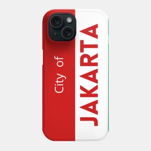 The City of Jakarta in Indonesia Flag Phone Case
