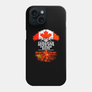 Canadian Grown With Chinese Roots - Gift for Chinese With Roots From China Phone Case