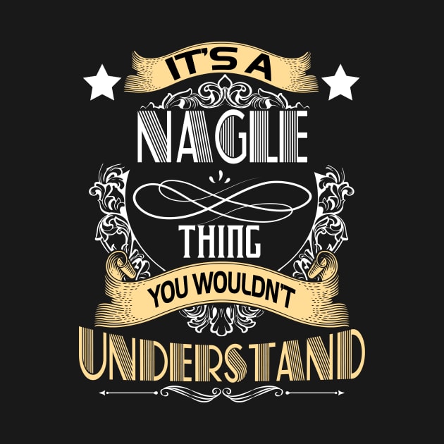 Nagle Name Nagle Thing Wouldn't Understand by Labyrinths