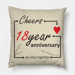 18 Year anniversary Pillow