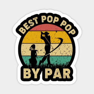 Vintage Best Pop Pop By Par Funny Golfing Golf Player Gift Magnet