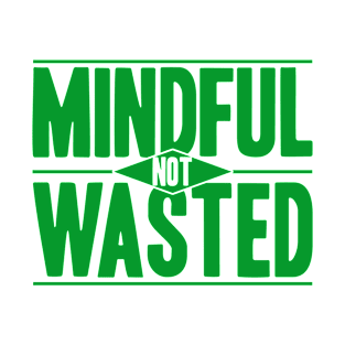 Mindful Not Wasted Narcotics Anonymous T-Shirt