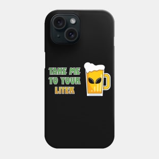 Take Me to Your Liter Phone Case