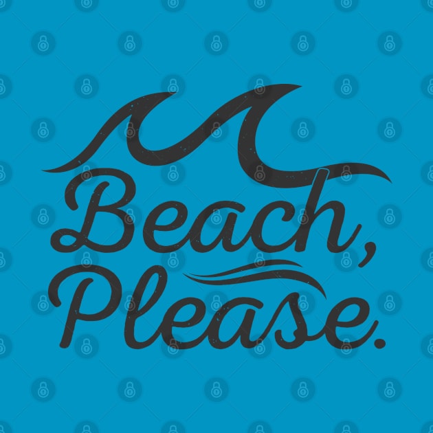 Beach Please Lover by TheVintageChaosCo.