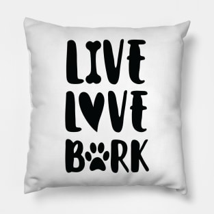 Live Love Bark Pillow