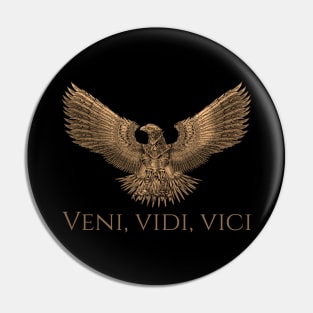 Ancient Rome SPQR Steampunk Legion Eagle - Veni Vidi Vici Pin