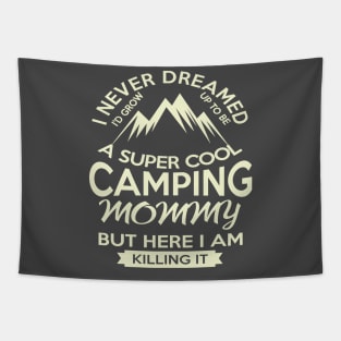 Camping Mommy Tapestry