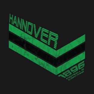 Football Is Everything - Hannover 96 80s Retro T-Shirt