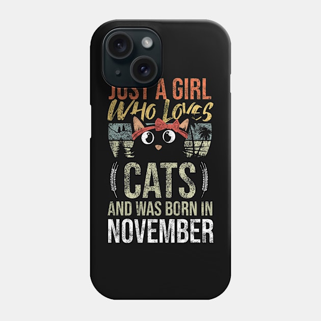 Just A Girl Who Loves Cats And Was Born In November Birthday Phone Case by Rishirt