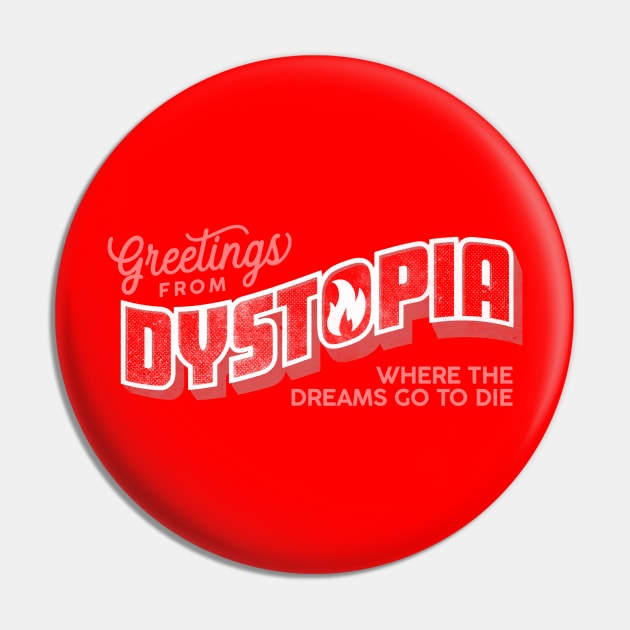 Greetings from Dystopia Pin by daparacami