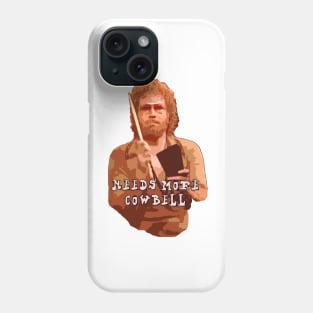 Needs More Cowbell Phone Case