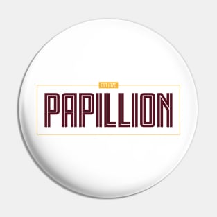 Papillion - Established 1870 Pin