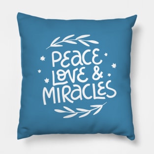 Peace Love & Miracles Pillow