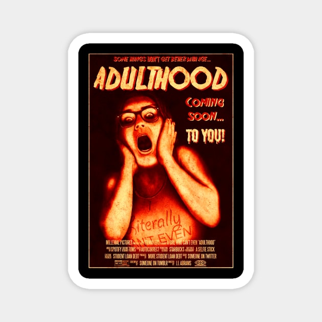 ADULTHOOD Magnet by NightWolf Studios