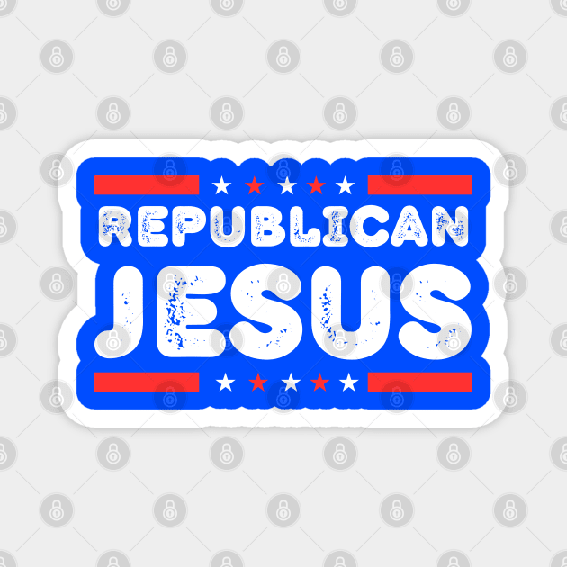 Republican-Jesus Magnet by Creatifly Graphic Tees
