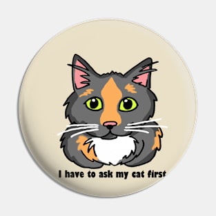 Dilute tortie cat Pin