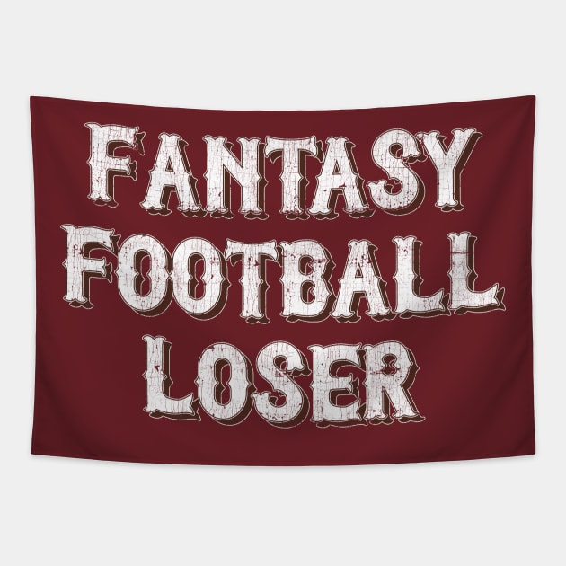 Fantasy Football Loser Tapestry by DankFutura