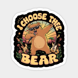 I choose the dabbing Bear Magnet