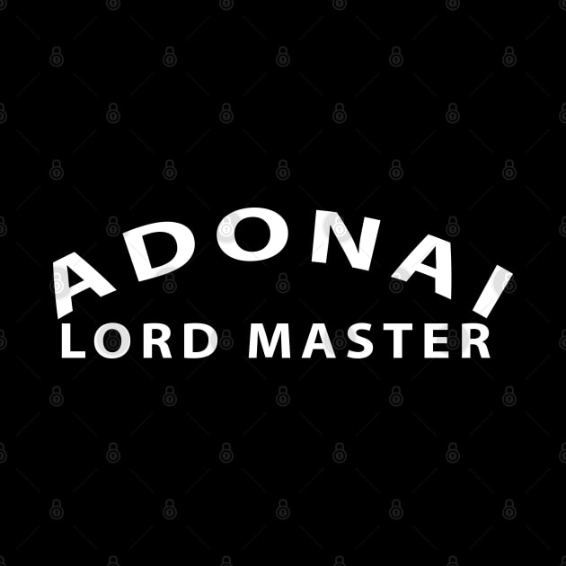 Adonai Lord Master Inspirational Christian by Happy - Design
