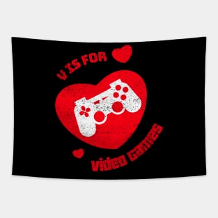 V Is For Video Games Funny Valentines Day Gamer Boy Men Gift Tapestry