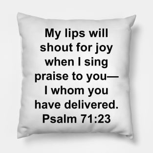 Psalm 71:23 King James Version (KJV) Bible Verse Typography Pillow