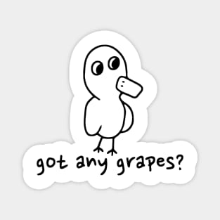 Got Any Grapes? Magnet