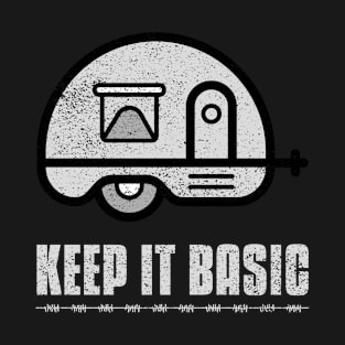 Camper - Keep it basic T-Shirt