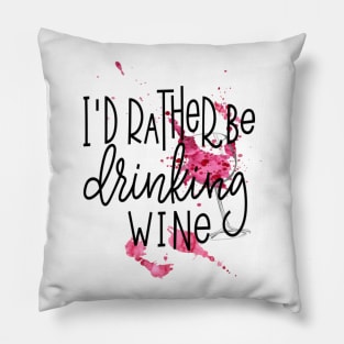 I'd Rather Be Drinking Pillow