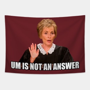 Um is Not an Answer Tapestry