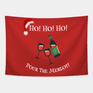 Ho! Ho! Ho! Pour the Merlot! (WHITE TEXT) Tapestry