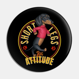 Short Legs Big Attitude Pin