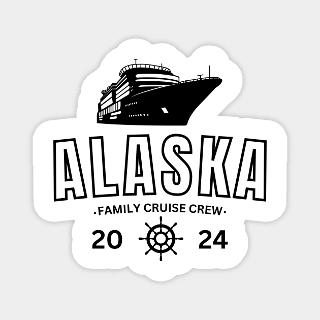 Family Cruise Trip To Alaska 2024 Magnet by TreSiameseTee
