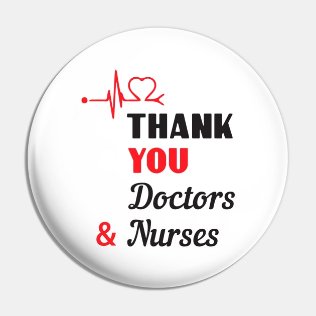 Thank You Doctors And Nurses Great Gift Pin by Parrot Designs