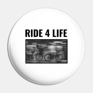 Ride 4 Life - Cycling Pin