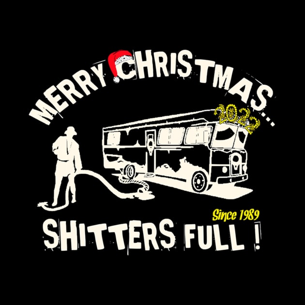 Funny Merry Christmas Shitters Full by Kanalmaven