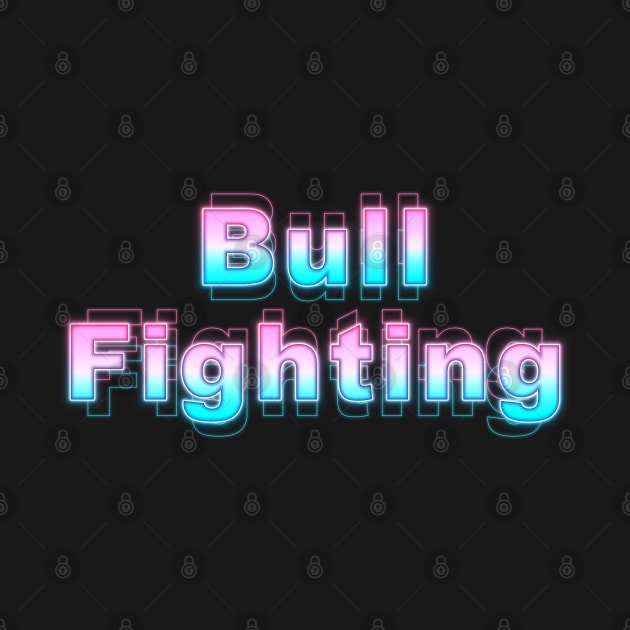 Bull Fighting by Sanzida Design