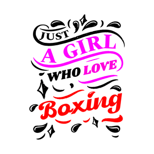 just a girl who loves boxing T-Shirt