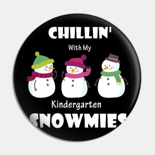 Chillin' With My Kindergarten Snowmies Christmas Pin