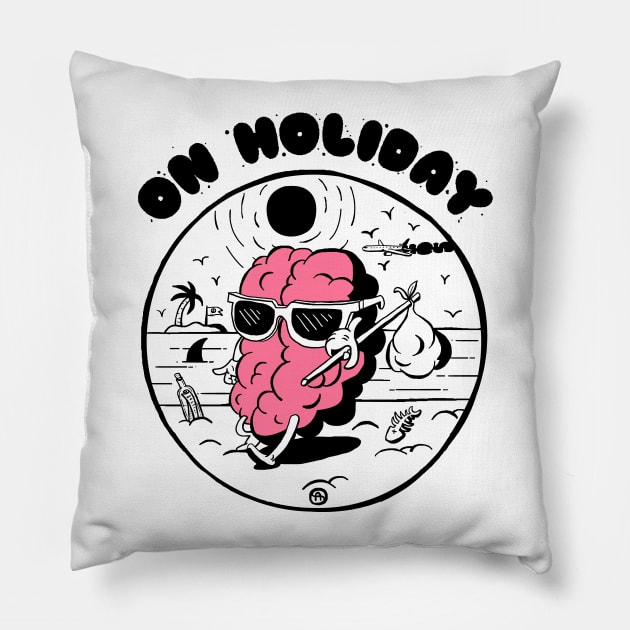 Brain on holiday Pillow by Sviali