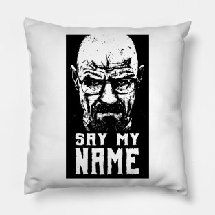 breaking bad - say my name Pillow