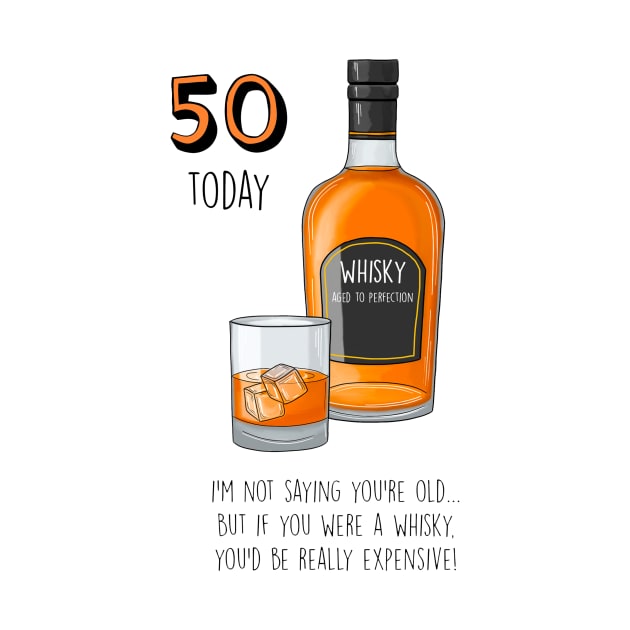 50 Today Whisky by Poppy and Mabel