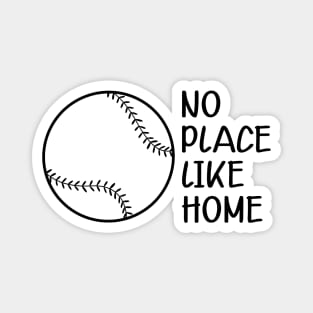 Baseball Softball - No place like home Magnet