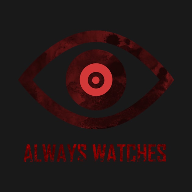 Always Watches by Rebellion10